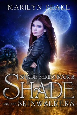 [The Shade 02] • Shade and the Skinwalkers